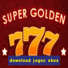 download jogos xbox 360 xex